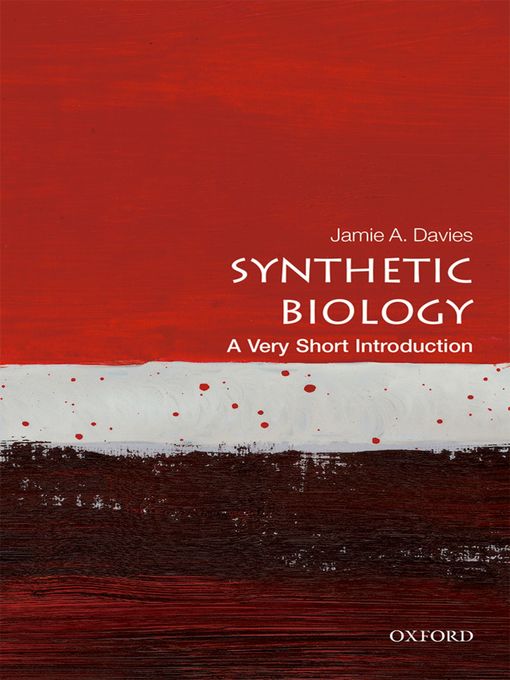 Title details for Synthetic Biology by Jamie A. Davies - Available
